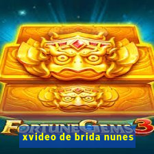 xvideo de brida nunes